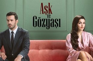 Ask ve gozyasi Dragoste si lacrimi