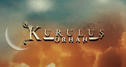 Orhan: Continuarea Imperiului (Kuruluş Orhan)